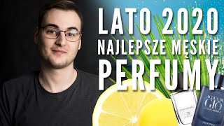 NAJLEPSZE MĘSKIE PERFUMY NA LATO 2020 TOP 10  Letnie męskie zapachy [upl. by Reckford]