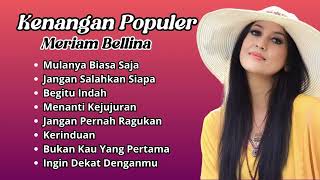 Meriam Bellina Kenangan Populer  Pilihan Lagu Nostalgia Terbaik Meriam Bellina [upl. by Atiuqin]