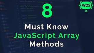 8 Must Know JavaScript Array Methods [upl. by Clementine]