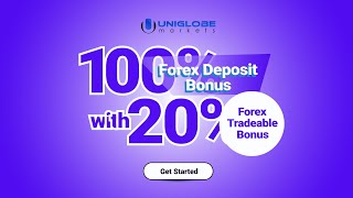 Unlock 100 Deposit Bonus  20 Tradable Bonus at Uniglobe Markets [upl. by Hsepid]