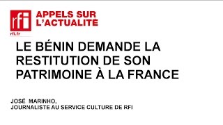 Le Bénin demande la restitution de son patrimoine à la France [upl. by Llerol440]