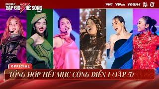 TỔNG HỢP TIẾT MỤC CÔNG DIỄN 1 CHỊ ĐẸP ĐẠP GIÓ RẼ SÓNG 2023  Nếu Anh Đi Đi Đu Đưa Đi Răng Khôn [upl. by Nodmac]