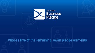 The Scottish Business Pledge  Additional Elements [upl. by Viridis]