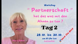 workshop Tag 2 Partnerschaft und die Ahnen Blockaden mp4 [upl. by Einafit]