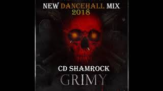 NEW DANCEHALL  MIX 2018  GRIMY  TEEJAY  BLAKRYNO CD SHAMROCK [upl. by Joung]