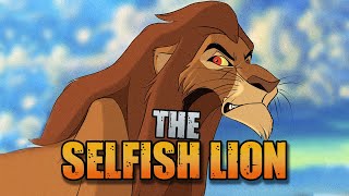 The Selfish Lion  Story amp Theories  The Lion King [upl. by Nivrad]