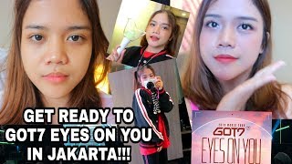 VLOG GET READY WITH ME GOT7 EYES ON YOU IN JAKARTA [upl. by Airdnua965]