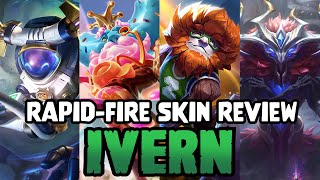 RapidFire Skin Review Every Ivern Skin [upl. by Yesrod]