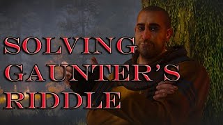 The Witcher 3  Solving Gaunter O Dimms Riddle [upl. by Papst]