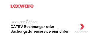 DATEV Buchungs oder Rechnungsdatenservice einrichten  Lexware Office erklärts [upl. by Singband]