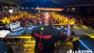 Carl Cox  Ultra Chile 2013  Live Set HQ [upl. by Adnomal]