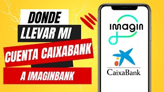 Como Llevar Mi Cuenta Caixabank A Imagin [upl. by Elka]