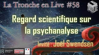 Regard scientifique sur la psychanalyse TenL58 [upl. by Edrahs]