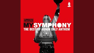 My Symphony The Best Of Armin Only Anthem [upl. by Alegnaed968]