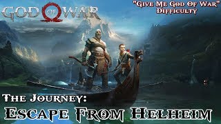 God Of War ★ The Journey Escape From Helheim Give Me God Of War  Walkthrough [upl. by Dlonra]