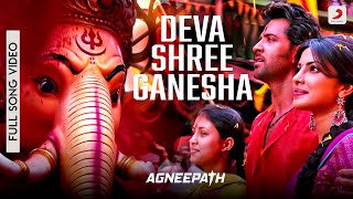 Deva Shree Ganesha  Agneepath Official Full Song Video  Hrithik Roshan Priyanka Chopra Ajay Atul [upl. by Eiclud]