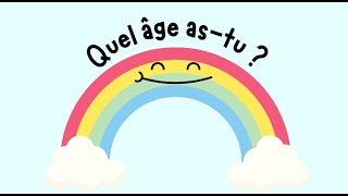 Quel âge astu  🌈 Learn how to say your age in french  🥰 [upl. by Lleuqram745]