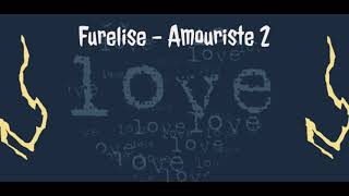 Furelise  Amouriste 2  karaoké [upl. by Brockie]