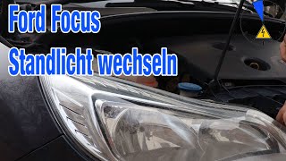 Standlicht Ford Focus wechseln W5W Birne Lampe [upl. by Lacy40]