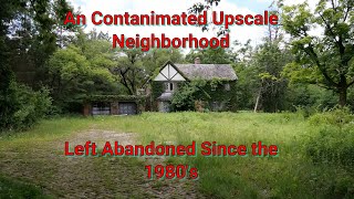 Urban Exploration Abandoned Neighborhood Contaminated by Toxic Waste [upl. by Sivrep]