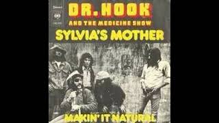 Sylvias Mother  Dr Hook and the Medicine Show [upl. by Welbie]