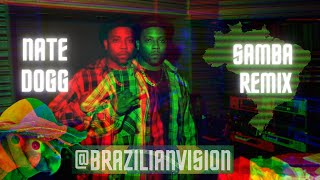 NATE DOGG BACKDOOR  SAMBA REMIX by BRAZILIANVISION EXTENDED MIX HQ [upl. by Nilya63]