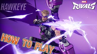 How to Play Hawkeye Guide  Marvel Rivals [upl. by Notna]