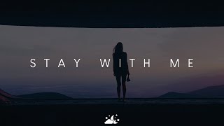 Stay With Me  Deep Chill Music Mix [upl. by Ryhpez918]