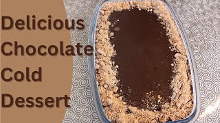 Delicious Chocolate Cold Dessert🍫  Chocolate dessert recipes easy at home No bake dessert [upl. by Buff]