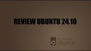 ubuntu 2410 Review quotOracular Oriolequot [upl. by Nagle]