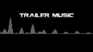 30second Epic Trailer music No Copyright [upl. by Tremayne]