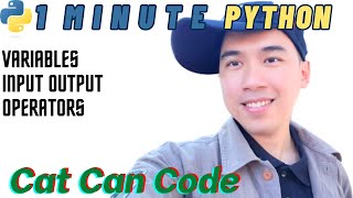 1 Minute Python  Variables Input Output Operators  Cat Can Code [upl. by Akinej522]