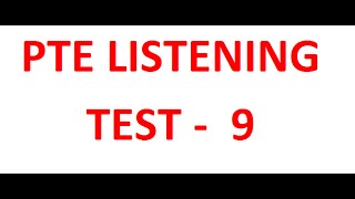 PTE Listening Test  9 [upl. by Etta]