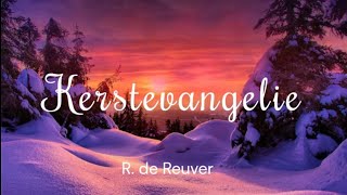 Kerstevangelie R de Reuver [upl. by Uahsoj564]