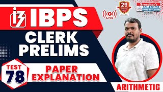 IBPS CLERK PRELIMS  MOCK TEST78  ARITHMETIC  PRACTICE QUESTIONS amp EXAM APPROACH [upl. by Klenk]