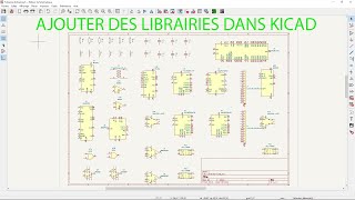 Ajouter une Librairie sur Kicad [upl. by Nallid777]