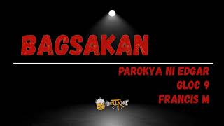 Parokya ni Edgar ft Francis M and Gloc9  Bagsakan LYRICS [upl. by Arytas]