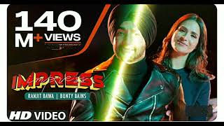 Ranjit Bawa Full Song Impress  Desi Crew  Bunty Bains  Latest Punjabi Songs 2019 [upl. by Luahs]