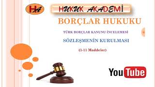 Sözleşmenin Kurulması Borçlar Hukuku 12 Ders [upl. by Enak]