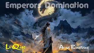 Emperors Domination quot Li Qiye quot  Aura Binatang [upl. by Hsirt990]