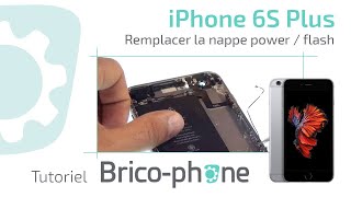 Tutoriel iPhone 6S  remplacer la nappe powerflash HD [upl. by Eybbob]