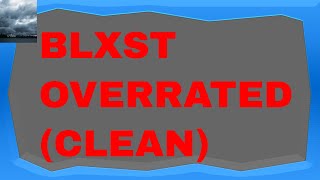 Blxst Overrated Clean [upl. by Esimehc]