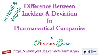 Difference between incident and deviation in pharmaceutical industries In Hindi amp English [upl. by Rodenhouse]