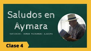 Saludos en Aymara  Curso de Aymara lección 4 [upl. by Anilak]