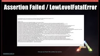 ARK Assertion Failed  LowLevelFatalError Fix [upl. by Ellehcem761]