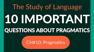 10 Important Questions About Pragmatics  Solved Study Questions With Explanation [upl. by Litton]