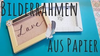 DIY ✿ Bilderrahmen aus Papier ✿ Basteln mit Papier ✿ aus dem Action Haul ✿ Scrapbook [upl. by Nylrem196]