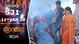 ROJA Serial  Episode 531  11th Jan 2020  Priyanka  SibbuSuryan  SunTV Serial Saregama TVShows [upl. by Annaiv751]