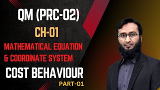 QM I CH01 Mathematical Equation amp Coordinate system I COST BEHAVIOUR [upl. by Fabyola]