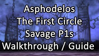 Pandaemonium  Asphodelos The First Circle Savage  Walkthrough  Guide P1s  FFXIV Endwalker [upl. by Ludie204]